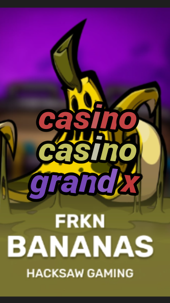 casino casino grand x-3xn3u5udepyz9m9w5iat.com